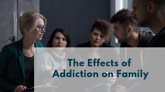 How Parents and Family Are Affected by Their Addicted Family Members